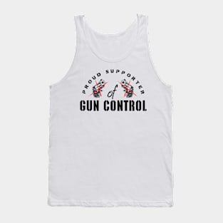 Proud supporter of gun control (balck) Tank Top